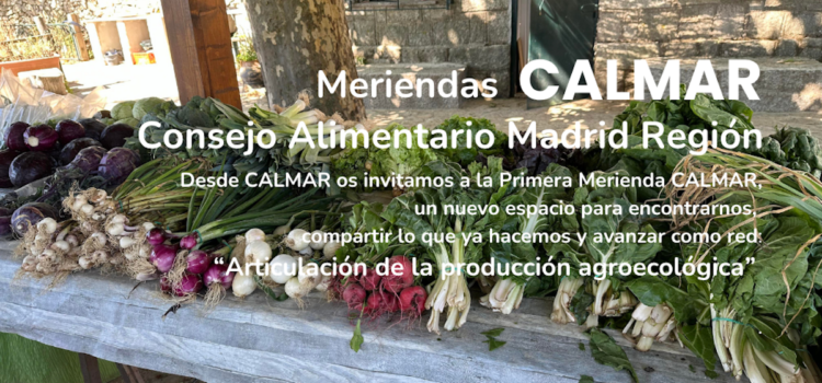 Meriendas CALMAR: Articulación de la producción agroecológica